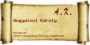 Angyalosi Károly névjegykártya